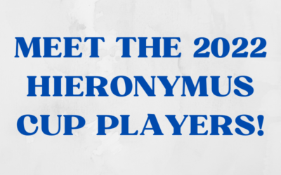 Meet the Players in This Year’s Hieronymus Cup!